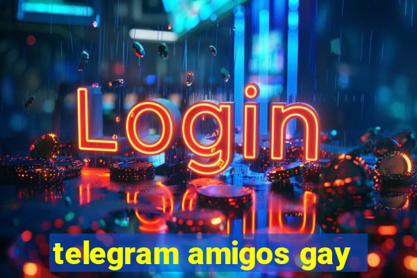 telegram amigos gay